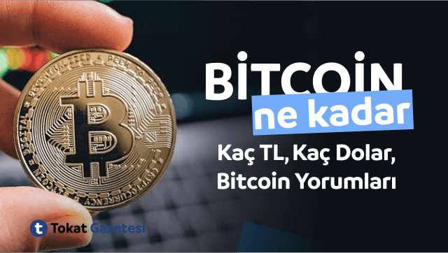 bitcoin ne kadar bitcoin kac tl kac dolar bitcoin yorum