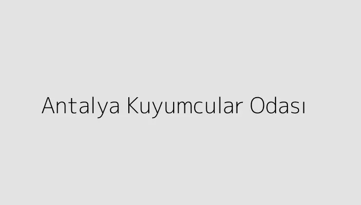 Antalya Kuyumcular Odası