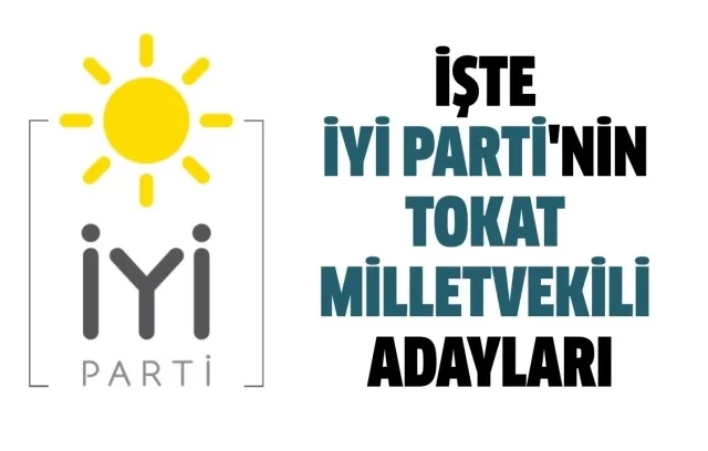 iyi parti tokat milletvekili adaylari 404189.webp