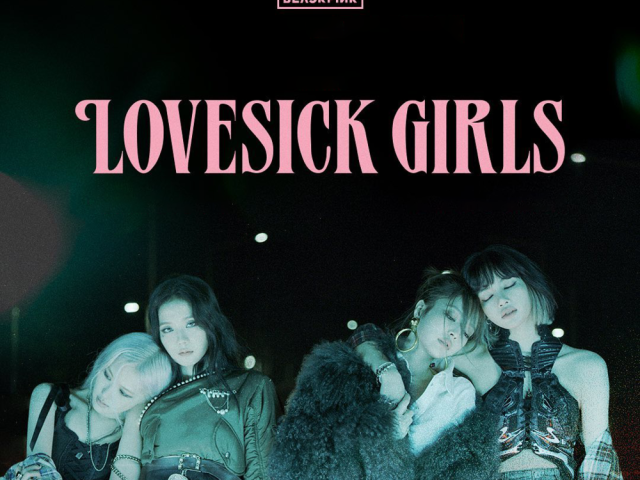 Lovesick Girls Şarkı Sözleri