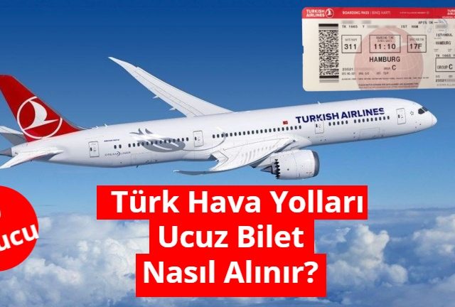 Turk Hava Yollari Ucuz Bilet Nasil Alinir