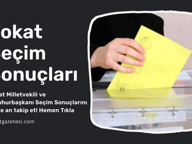 tokat secim sonuclari