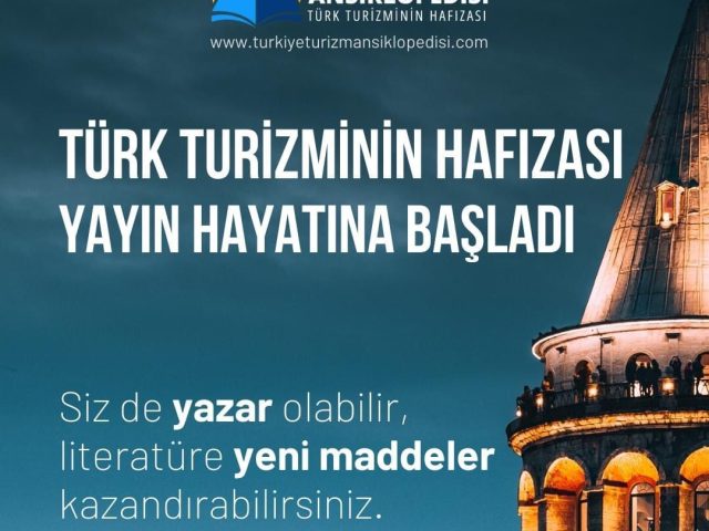 Turizm Ansiklopedisi online ortamda yayına başladı