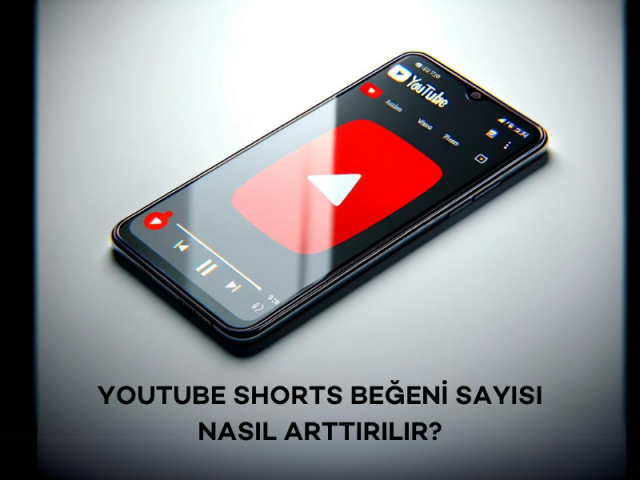 YouTube Shorts Beğeni Sayısı Nasıl Arttırılır?