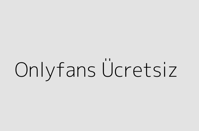 Onlyfans Ücretsiz