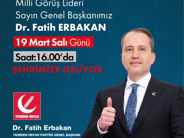 Milli Görüş Lideri Fatih Erbakan Tokata Geliyor