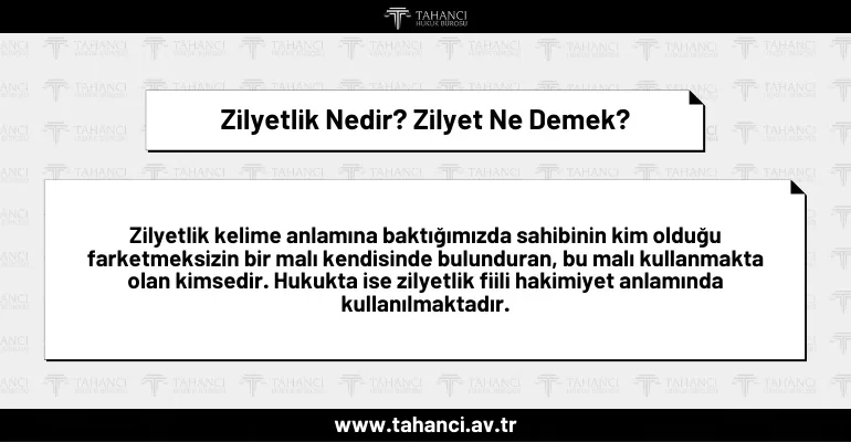 Zilyetlik Nedir?