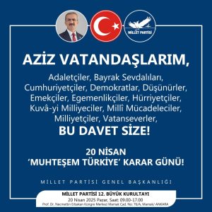Millet Partisi Tokat İl Başkanlığından ”BÜYÜK KURULTAYA DAVET”
