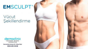 Bursa’da Bölgesel Zayıflamada Yeni Dönem: Emsculpt ile Fit Bir Görünüm