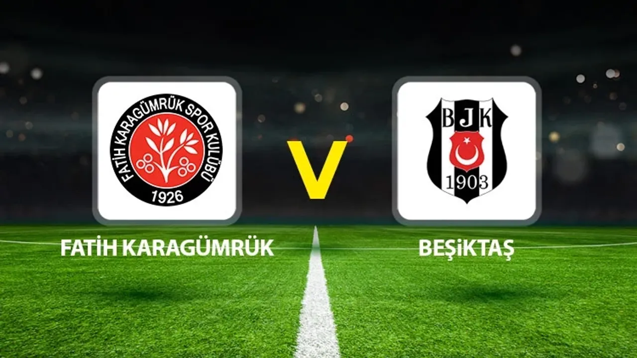Süper Lig’de Karagümrük-Beşiktaş Maçı Öncesi Son Durum ve İlk 11’ler Açıklandı