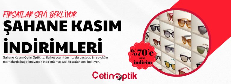 Çetin Günay: Bir Optik Tutkusunun Güvenilir Markaya Dönüşen Hikayesi