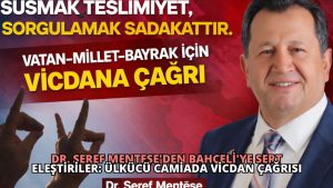 Dr. Şeref Menteşe’den Bahçeli’ye Sert Eleştiriler: Ülkücü Camiada Vicdan Çağrısı