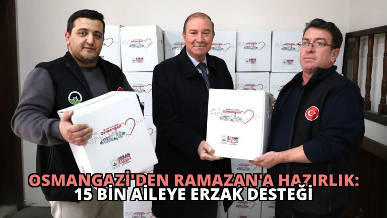 Osmangazi’den Ramazan’a Hazırlık: 15 Bin Aileye Erzak Desteği
