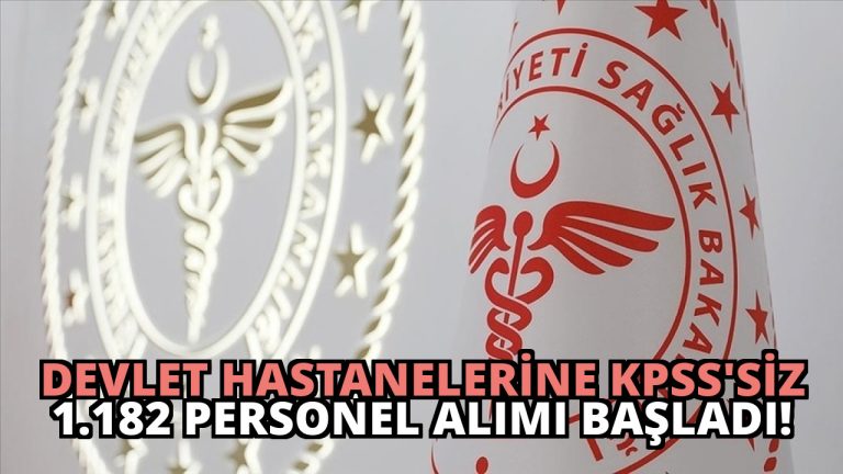Devlet Hastanelerine KPSS’siz 1.182 Personel Alımı Başladı!