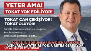 Tokat’ın Sorunlarına Dikkat Çeken Açıklama: Yatırım Yok, Üretim Geriliyor!