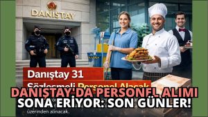 Danıştay’da Personel Alımı Sona Eriyor: Son Günler!
