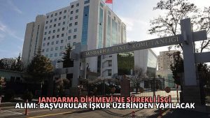 Jandarma Dikimevi’ne Sürekli İşçi Alımı: Başvurular İŞKUR Üzerinden Yapılacak